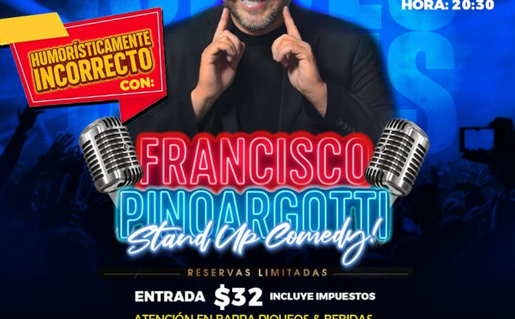  FRANCISCO PINOARGOTTI / STAND UP COMEDY